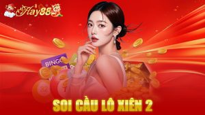 Soi cầu lô xiên 2 - Khám Phá Chiến Thuật Chơi Lô Hấp Dẫn Nhất